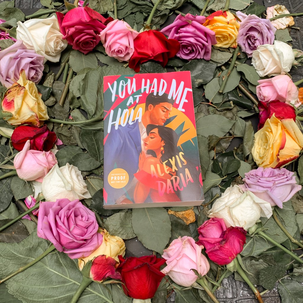 ARC copy of You Had Me at Hola by Alexis Daria